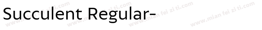 Succulent Regular字体转换